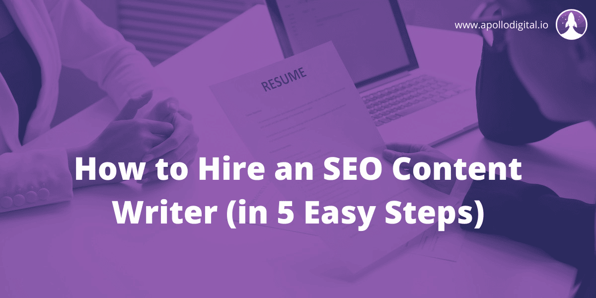 How to Hire an SEO Content Writer