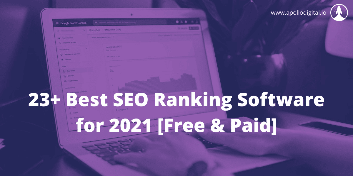 23+ Best SEO Ranking Software for 2021 [Free & Paid]